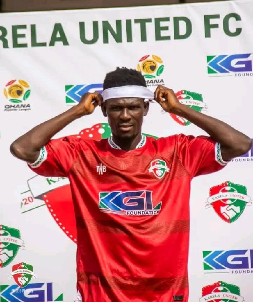 Nurudeen Yussif Mohammed Joins Karela United After Leaving Asante Kotoko